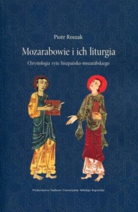 Mozarabowie i ich liturgia. Chrystologia - okładka książki