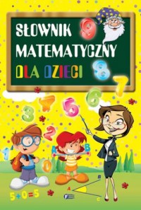 Słownik matematyczny dla dzieci - okładka książki