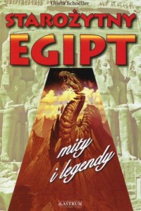 Starożytny Egipt. Mity i legendy - okładka książki