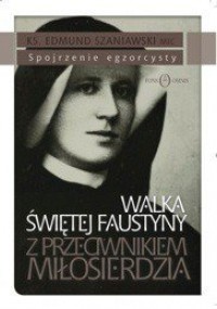 Walka św. Faustyny z przeciwnikiem - okładka książki
