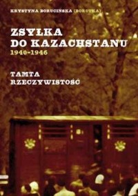 Zsyłka do Kazachstanu 1940-1946. - okładka książki
