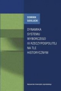 Dynamika systemu wyborczego III - okładka książki