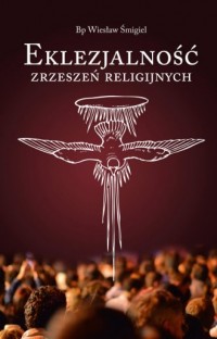 Eklezjalność zrzeszeń religijnych - okładka książki