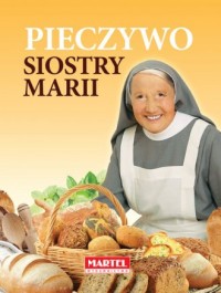 Pieczywo Siostry Marii - okładka książki