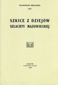 Szkice z dziejów szlachty mazowieckiej - okładka książki