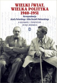 Wielki świat, wielka polityka 1940-1951. - okładka książki