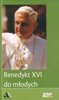 Benedykt XVI do młodych - okładka książki