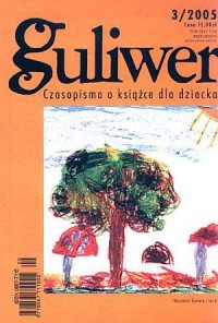 Guliwer 3/2005. Czasopismo o książce - okładka książki