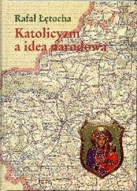 Katolicyzm a idea narodowa - okładka książki