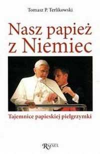 Nasz Papież z Niemiec. Tajemnice - okładka książki