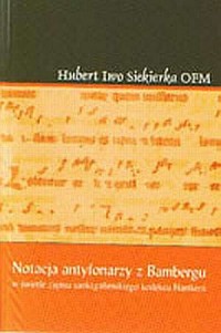 Notacja antyfonarzy z Bambergu - okładka książki