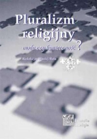 Pluralizm religijny. Moda czy konieczność? - okładka książki
