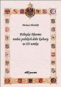 Polityka Niemiec wobec polskich - okładka książki