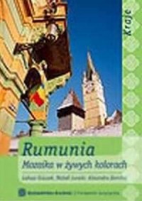 Rumunia. Mozaika w żywych kolorach - okładka książki
