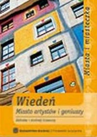 Wiedeń. Miasto artystów i geniuszy - okładka książki