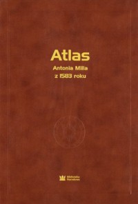 Atlas Antoniusa Milla Geographicae - okładka książki