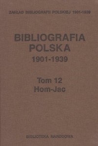 Bibliografia polska 1901-1939 Tom - okładka książki