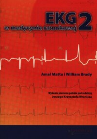 EKG w medycynie ratunkowej. Tom - okładka książki
