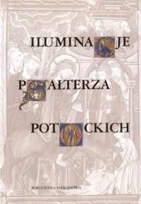 Iluminacje Psałterza Potockich - okładka książki