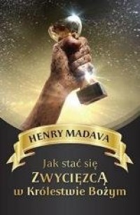 Jak stać się zwycięzcą w Królestwie - okładka książki