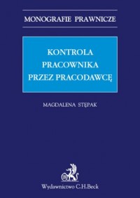 Kontrola pracownika przez pracodawcę. - okładka książki