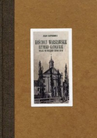 Kościoły warszawskie rzymsko-katolickie - okładka książki
