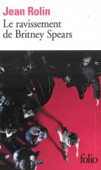 Le ravissement de Britney Spears - okładka książki