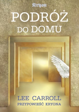 powiększ Podróż do domu. Przypowieść Kryona - okładka książki