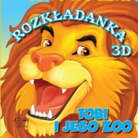 Tobi i Jego Zoo. Rozkładanki 3D - okładka książki