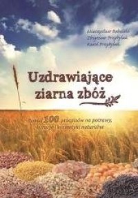 Uzdrawiające ziarna zbóż - okładka książki