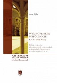 W europejskiej wspólnocie cysterskiej. - okładka książki
