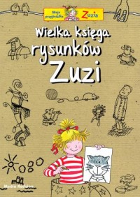 Wielka księga rysunków Zuzi - okładka książki
