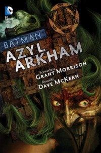 Batman. Azyl Arkham - okładka książki