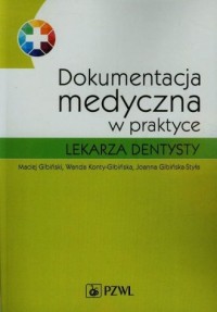Dokumentacja medyczna w praktyce - okładka książki