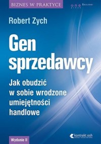 Gen sprzedawcy. Jak obudzić w sobie - okładka książki