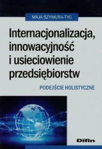 Internacjonalizacja, innowacyjność - okładka książki