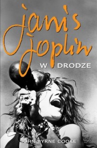 Janis Joplin. W drodze - okładka książki