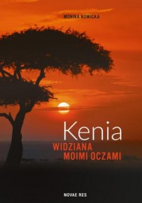Kenia widziana moimi oczami - okładka książki