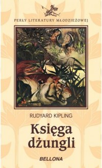 Księga dżungli. Seria: Perły Literatury - okładka książki