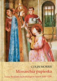 Monarchia papieska. Dzieje Kościoła - okładka książki