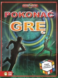 Pokonać grę. Logiczne zagadki - okładka książki