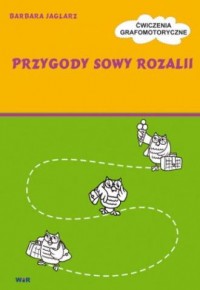 Przygody Sowy Rozalii. Ćwiczenia - okładka podręcznika