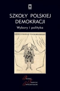 Szkoły polskiej demokracji. Wybory - okładka książki