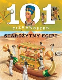 101 ciekawostek. Starożytny Egipt - okładka książki