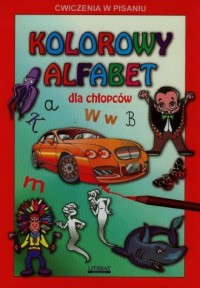 Kolorowy alfabet dla chłopców - okładka książki
