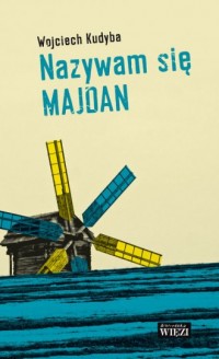 Nazywam się Majdan - okładka książki