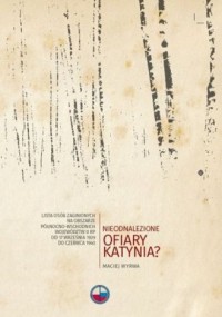 Nieodnalezione ofiary Katynia? - okładka książki
