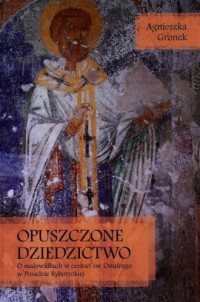 Opuszczone dziedzictwo. O malowidłach - okładka książki