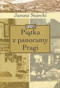 Piątka z panoramy Pragi - okładka książki