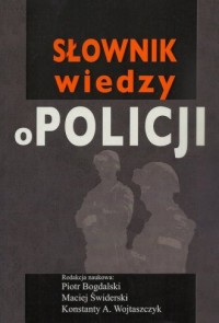 Słownik wiedzy o policji - okładka książki